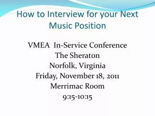 How to Interview for your Next Music Position