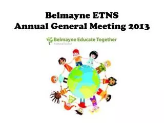 Belmayne ETNS Annual General Meeting 2013