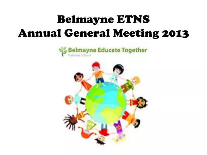 belmayne etns annual general meeting 2013