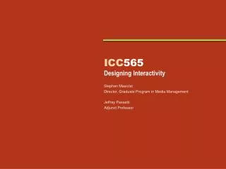 ICC 565 Designing Interactivity