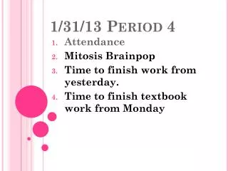 1/31/13 Period 4