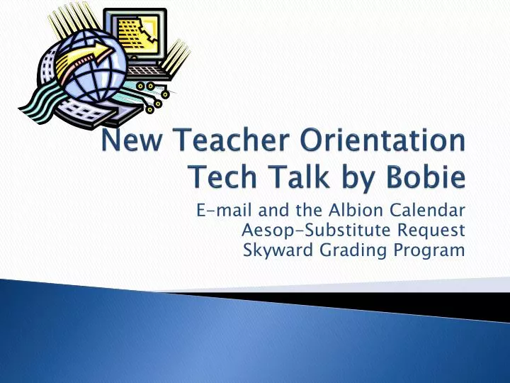 new teacher orientation tech talk by bobie