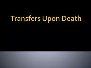 Transfers Upon Death