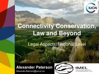 Connectivity Conservation, Law and Beyond