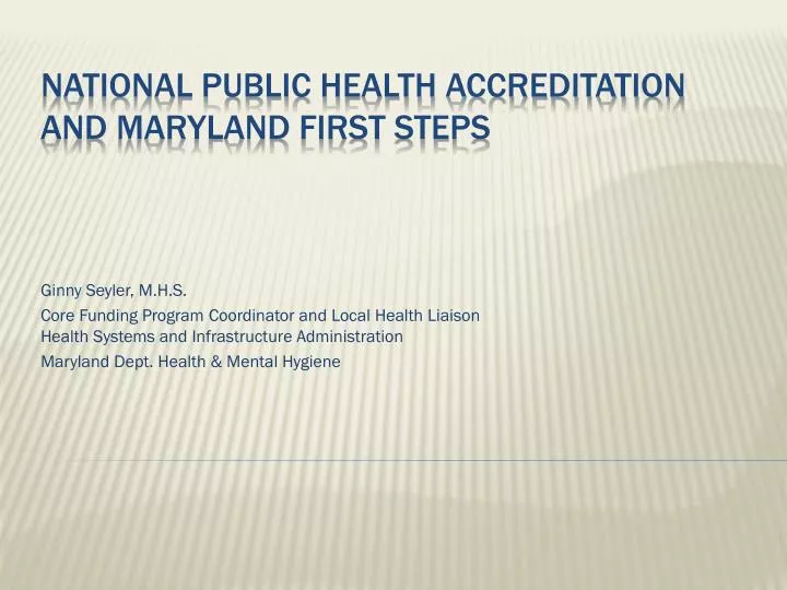 national public health accreditation and maryland first steps