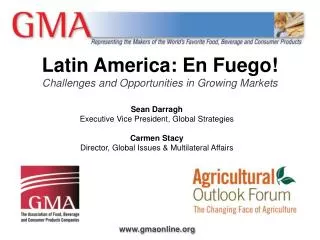 Latin America: En Fuego! Challenges and Opportunities in Growing Markets