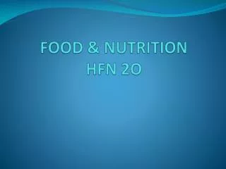 FOOD &amp; NUTRITION HFN 2O