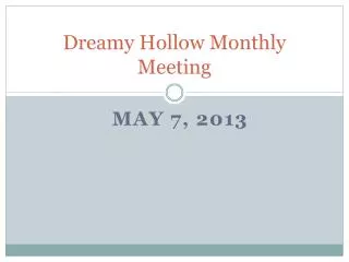 Dreamy Hollow Monthly Meeting