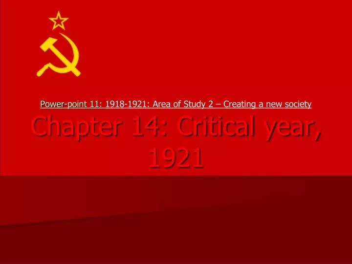 power point 11 1918 1921 area of study 2 creating a new society chapter 14 critical year 1921
