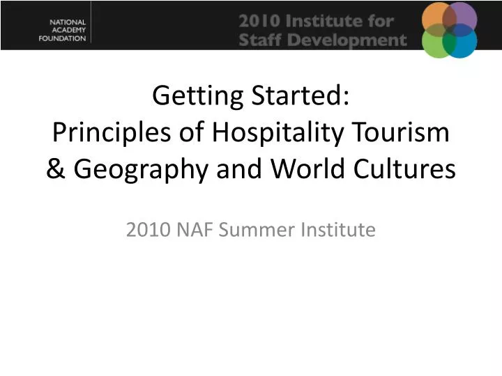 getting started principles of hospitality tourism geography and world cultures