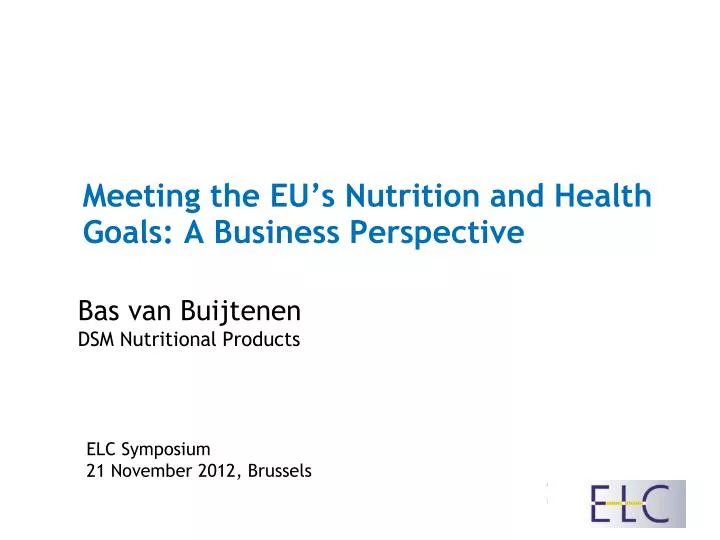 meeting the eu s nutrition and health goals a business perspective