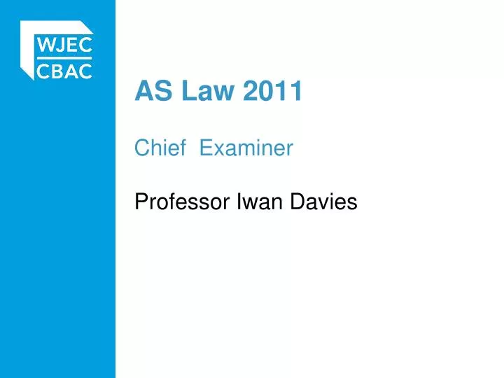 as law 2011 chief examiner professor iwan davies