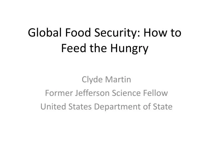 global food security how to feed the hungry