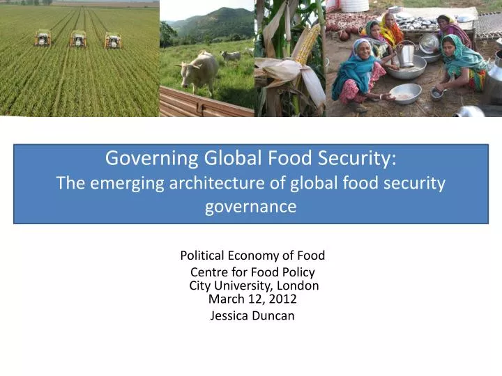 governing global food security the emerging architecture of global food security governance