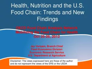 Health, Nutrition and the U.S. Food Chain: Trends and New Findings