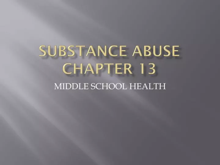 substance abuse chapter 13