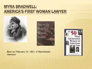 Myra Bradwell: America's first woman lawyer