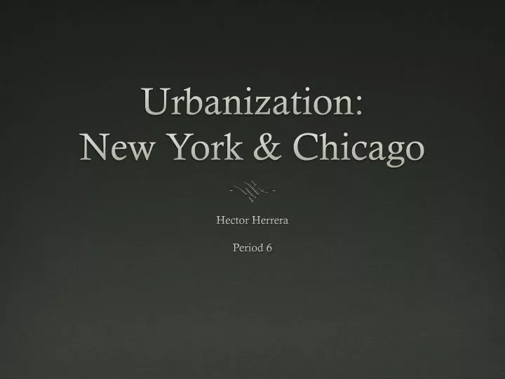 urbanization new york chicago