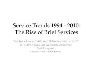 Service Trends 1994 - 2010: The Rise of Brief Services