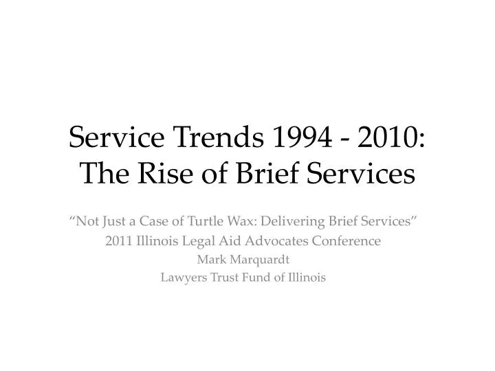 service trends 1994 2010 the rise of brief services