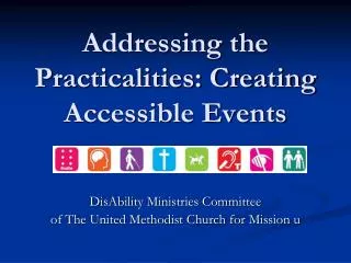 Addressing the Practicalities: Creating Accessible Events