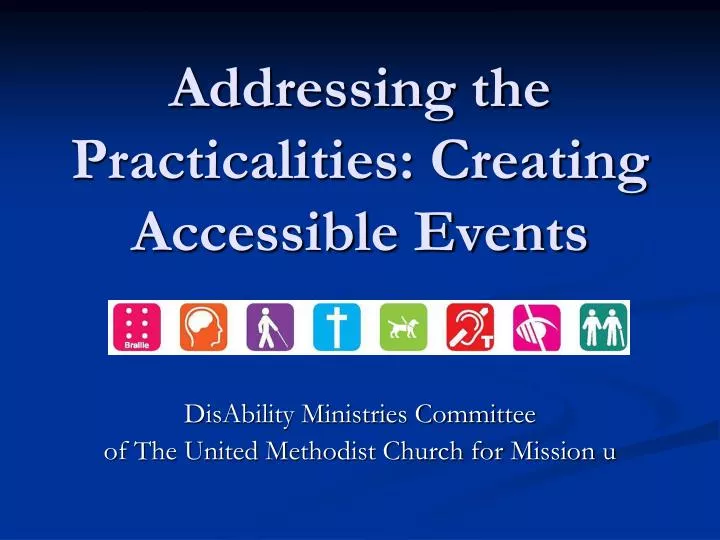 addressing the practicalities creating accessible events