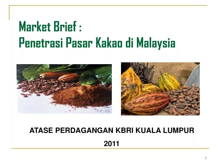 market brief penetrasi pasar kakao di malaysia