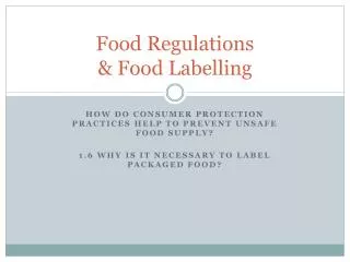Food Regulations &amp; Food Labelling