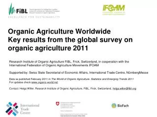 Organic Agriculture Worldwide Key results from the global survey on organic agriculture 2011