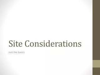 site considerations