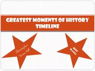 Greatest moments of history timeline