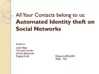 All Your Contacts belong to us: Automated Identity theft on Social Networks