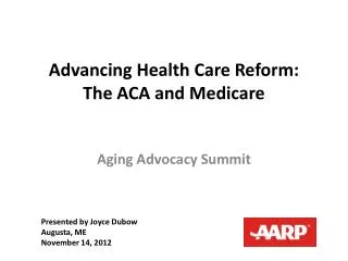 Advancing Health Care Reform: The ACA and Medicare