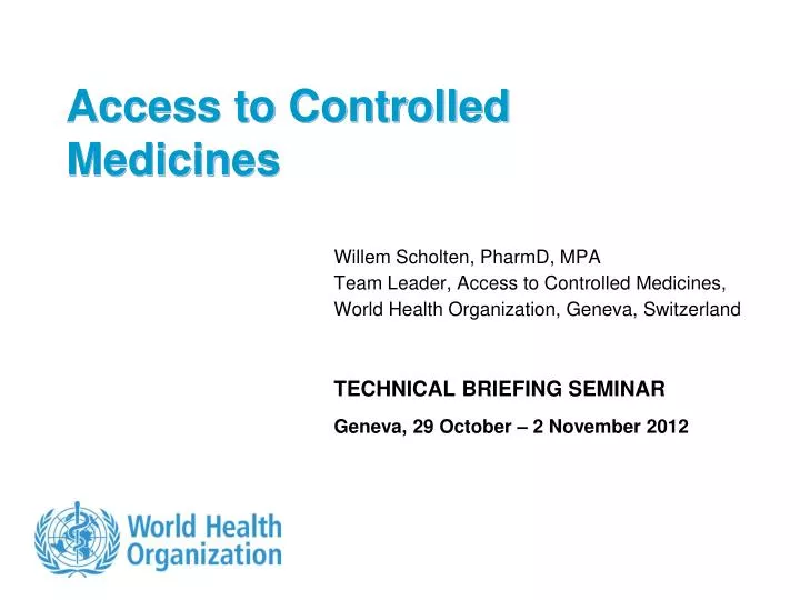 access to controlled medicines
