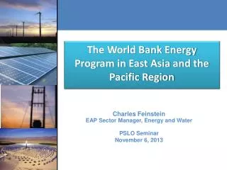 The World Bank Energy Program in East Asia and the Pacific Region