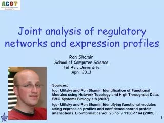 Joint analysis of regulatory networks and expression profiles