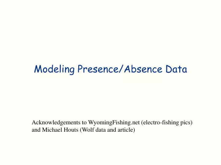 modeling presence absence data