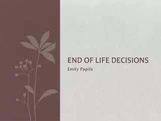 End of life decisions