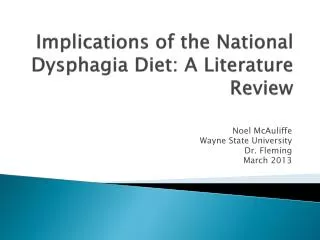 Implications of the National Dysphagia Diet: A Literature Review