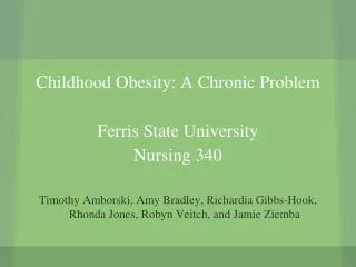 Childhood Obesity: A Chronic Problem Ferris State University Nursing 340