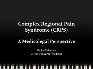 Complex Regional Pain Syndrome (CRPS) - A Medicolegal Perspective