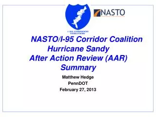 NASTO /I-95 Corridor Coalition Hurricane Sandy After Action Review (AAR) Summary