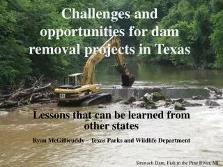 Challenges and opportunities for dam removal projects in Texas