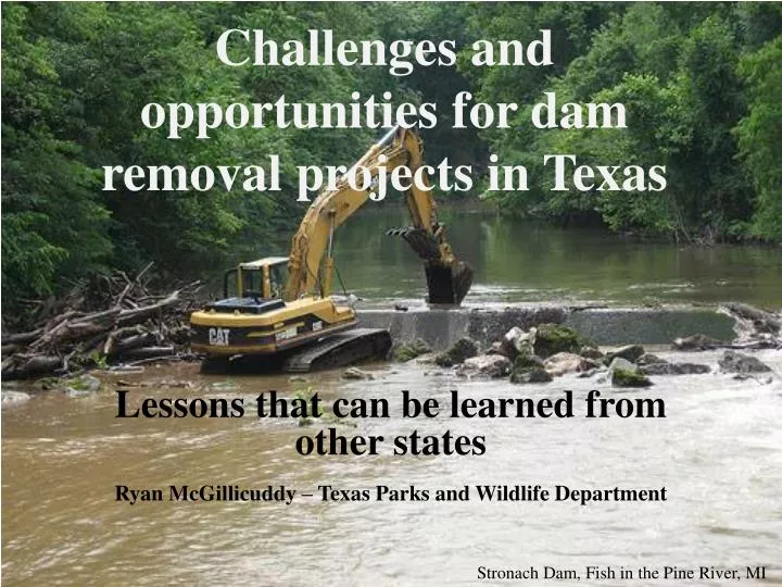 challenges and opportunities for dam removal projects in texas