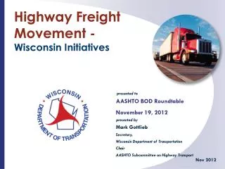 Highway Freight Movement - Wisconsin Initiatives