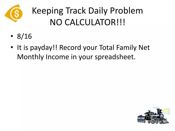 keeping track daily problem no calculator