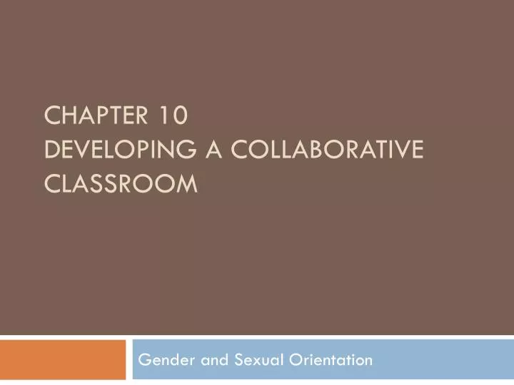 chapter 10 developing a collaborative classroom