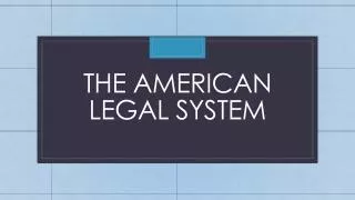 The American legal system