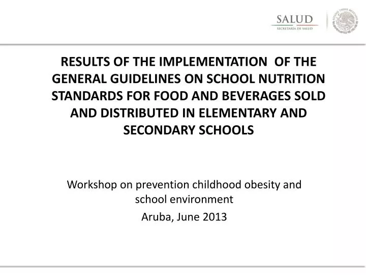 workshop on prevention childhood obesity and school environment aruba june 2013