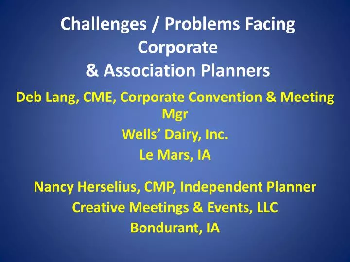 challenges problems facing corporate association planners